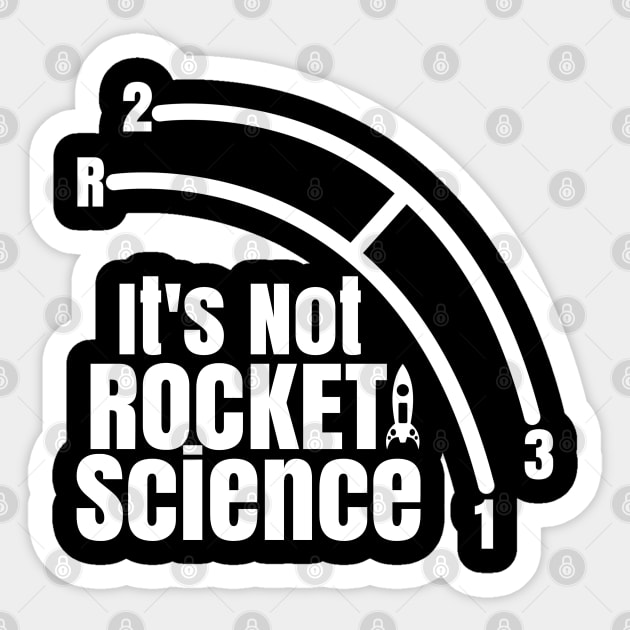 Funny It's Not Rocket Science Car Truck Manual Column Shift Three Speed Sticker by CharJens